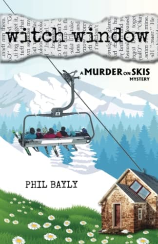 Witch Window A Murder on Skis Mystery