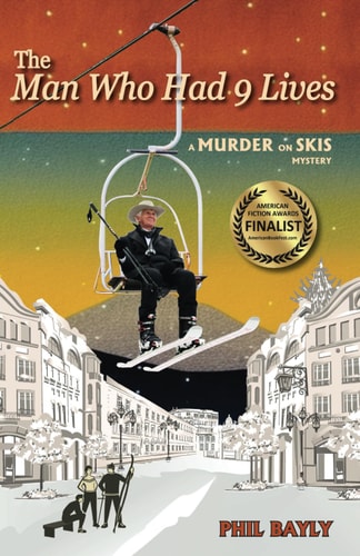 The Man Who Had 9 Lives A Murder On Skis Mystery