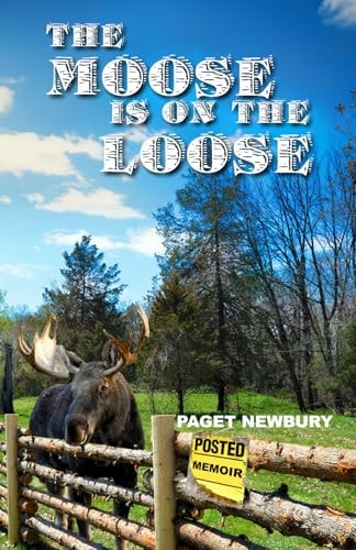 The Moose Is On The Loose Memoir