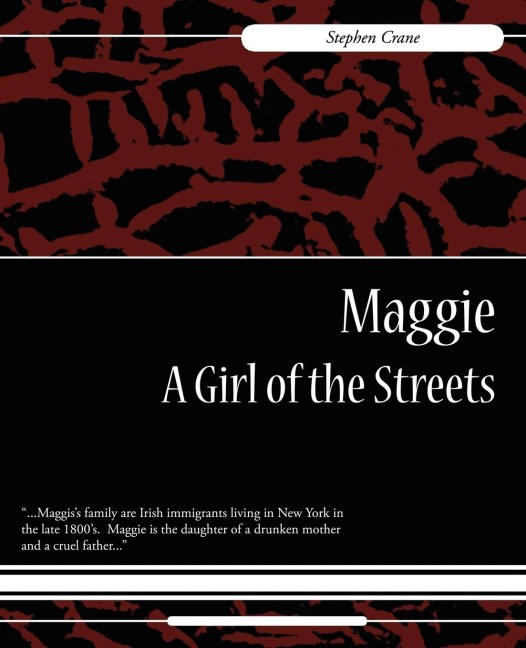 Maggie: A Girl of the Streets