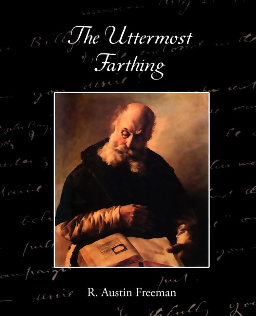 The Uttermost Farthing a Savants Vendetta