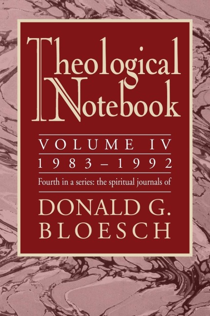 Theological Notebook: Volume 4: 1983-1992