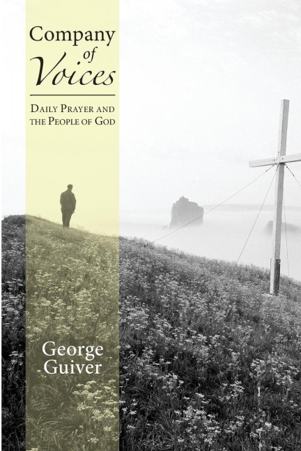 Company of Voices: Daily Prayer and the People of God