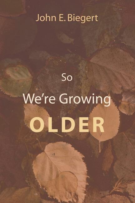 So Were Growing Older (Stapled Booklet)