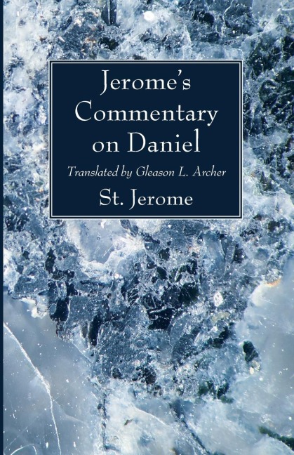 Jeromes Commentary on Daniel