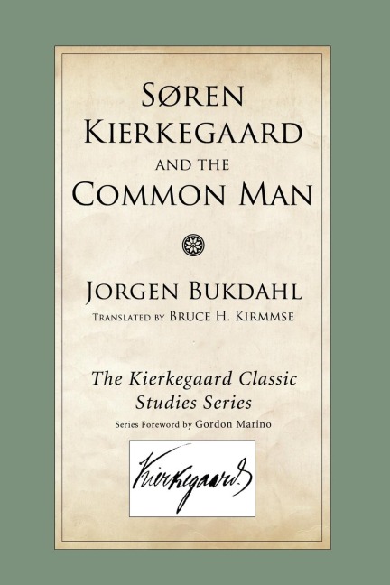 Soren Kierkegaard and the Common Man