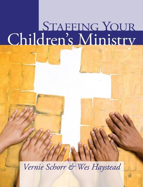 Staffing Your Childrens Ministry