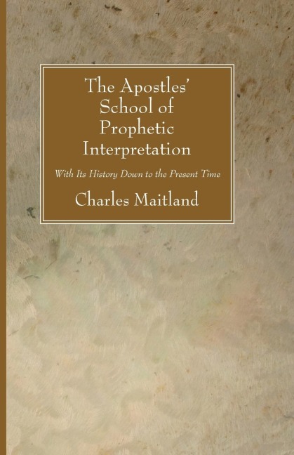 The Apostles School of Prophetic Interpretation