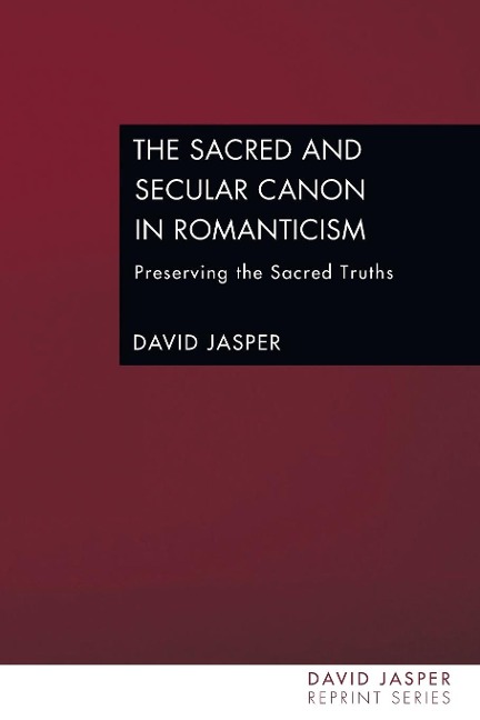 The Sacred and Secular Canon in Romanticism