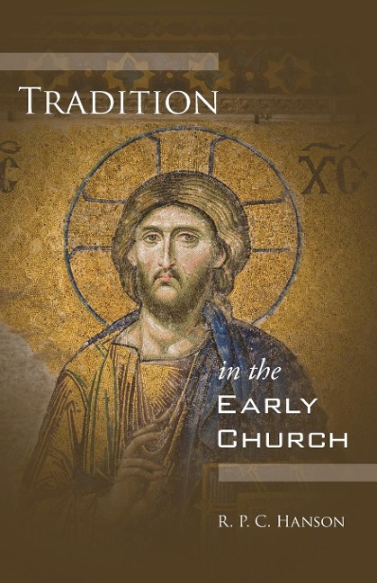 Tradition in the Early Church
