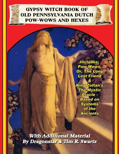 Gypsy Witch Book of Old Pennsylvania Dutchs Pow-wows and Hexes