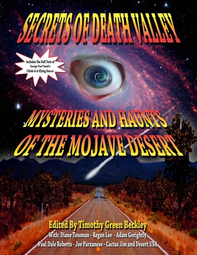 Secrets of Death Valley Mysteries and Haunts of the Mojave Desert