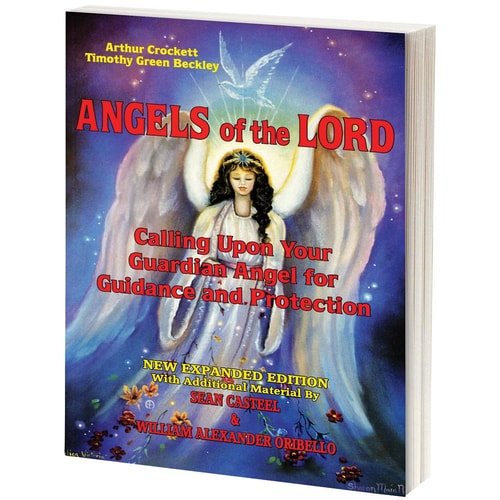 Angels Of The Lord - Expanded Edition Calling Upon Your Guardian Angel For Guidance And Protection