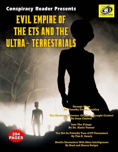 Evil Empire of the Ets and the Ultra-Terrestrials Conspiracy Reader Presents