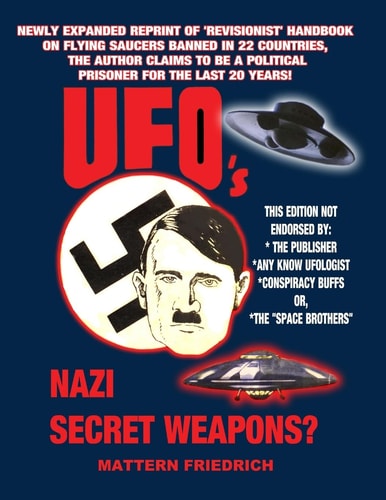 Ufo's Nazi Secret Weapons?