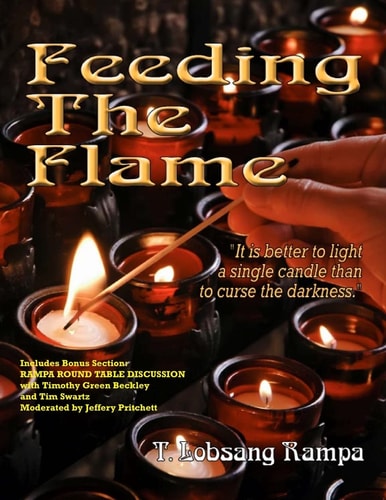 Feeding The Flame Includes Rampa Bonus Round Table Discussion