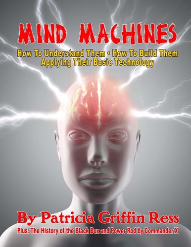 Mind MacHines How to Understand Them- How to Build Them - Applying Their Basic Technology
