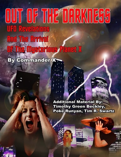 Out Of The Darkness UFO Revelations And The Arrival Of The Mysterious Planet X