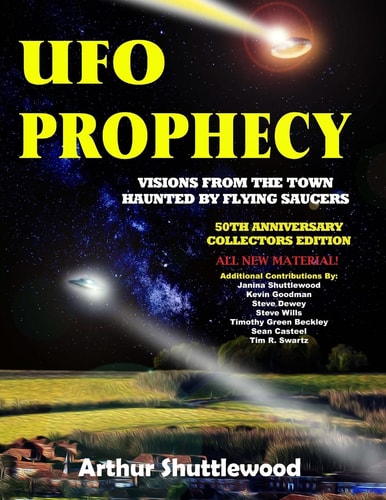 UFO Prophecy Visions From the Town Haunted By Flying Saucers - 50th Anniversary Collectors Edition