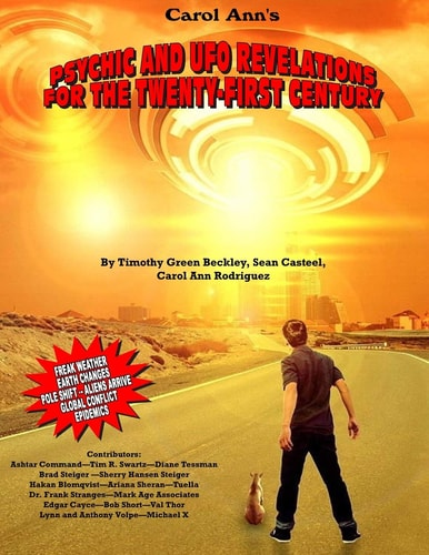 Psychic and UFO Revelations for the Twenty-First Century Freak Weather-Earth Changes-Pole Shifts-Aliens Arrive-Global Conflict-Epidemics
