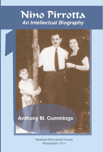 Nino Pirrotta: An Intellectual Biography, Transactions, American Philosophical Society (Vol. 103, Part 1)