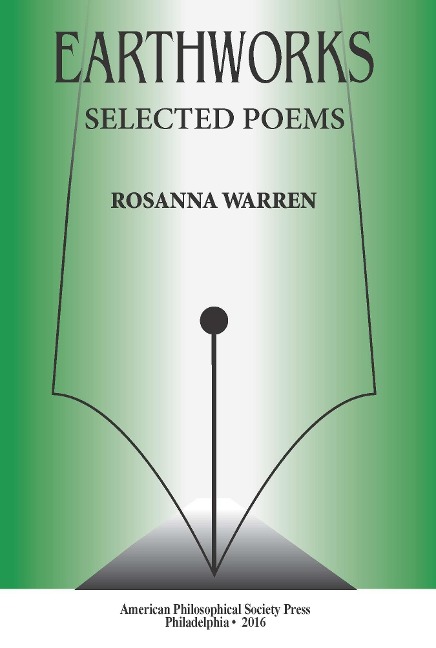 Earthworks: Selected Poems, Transactions, American Philosophical Society (Vol. 106, Part 1)