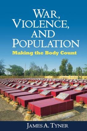 War, Violence, and Population: Making the Body Count