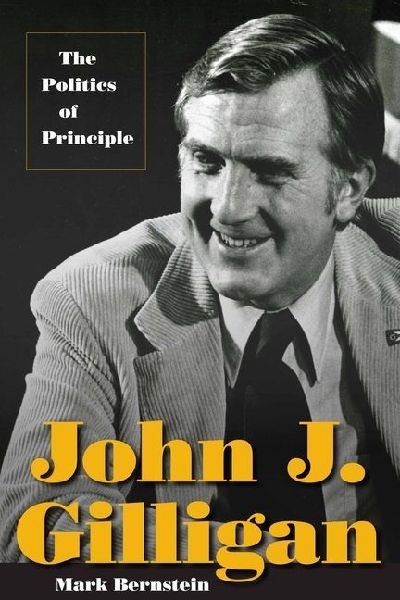 John J. Gilligan: The Politics of Principle