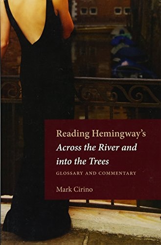 Reading Hemingway's Across the River and Into the Trees Glossary and Commentary