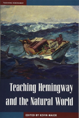 Teaching Hemingway and the Natural World