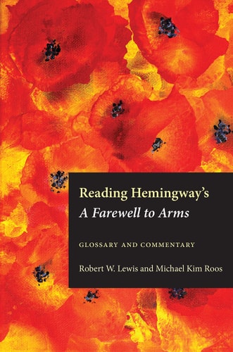 Reading Hemingway's A Farewell to Arms Glossary and Commentary