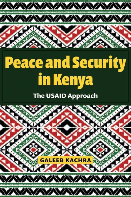Peace and Security in Kenya: The Usaid Approach