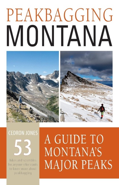 Peakbagging Montana: A Guide to Montanas Major Peaks