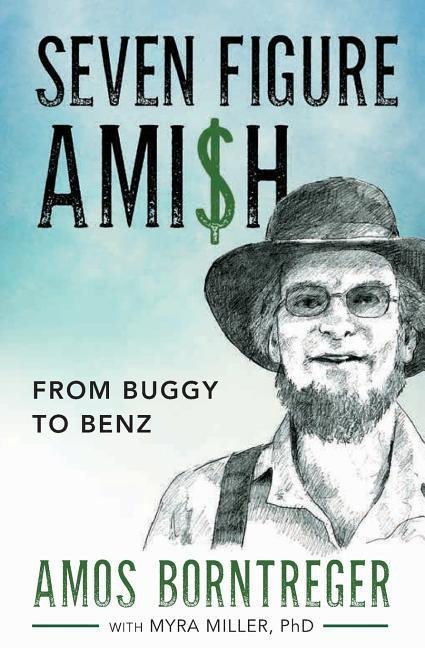 Seven Figure Ami$h: From Buggy to Benz