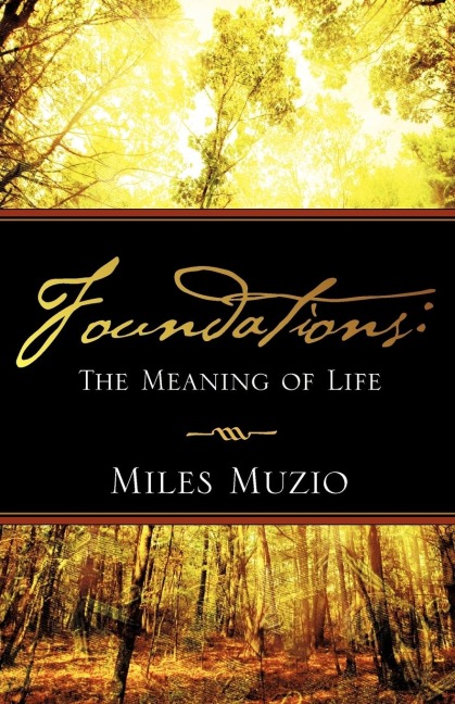 Foundations: The Meaning of Life