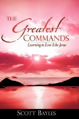 The Greatest Commands