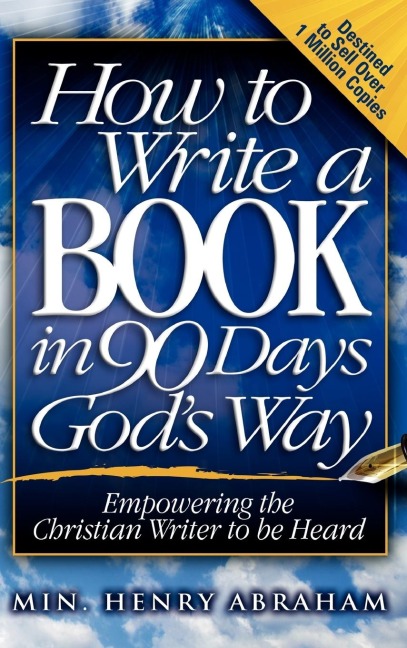 How to Write a Book in 90 Days Gods Way