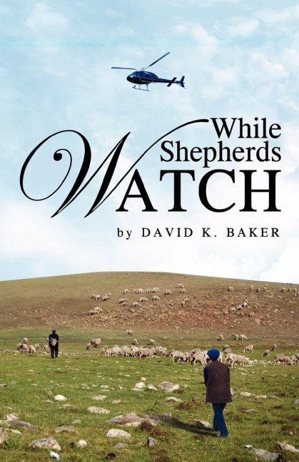 While Shepherds Watch
