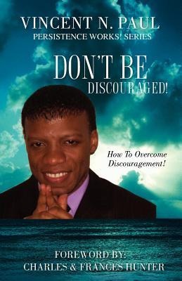 Dont Be Discouraged!