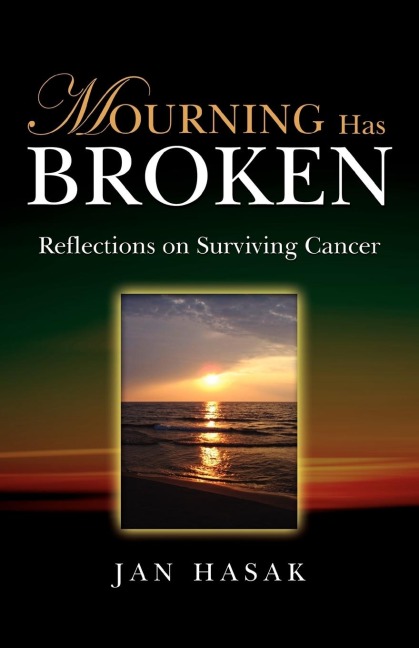 Mourning Has Broken: Reflections on Surviving Cancer