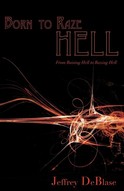 Born To Raze Hell