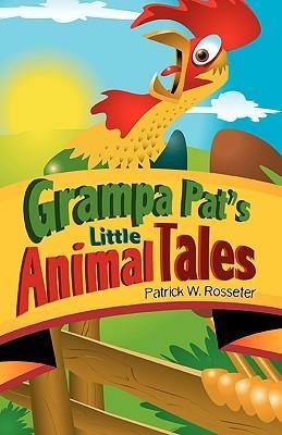 Grampa Pats Little Animal Tales
