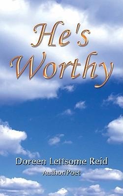 He's Worthy