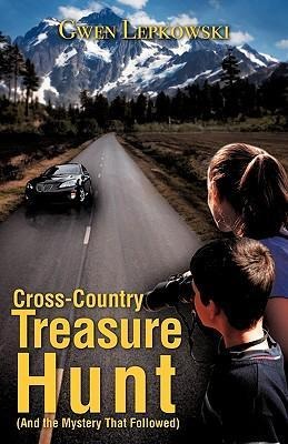 Cross-Country Treasure Hunt (And the Mystery That Followed)