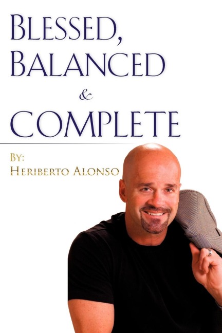 Blessed, Balanced & Complete