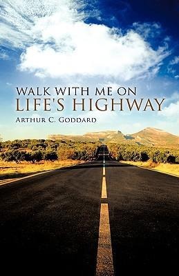 Walk with Me on Lifes Highway