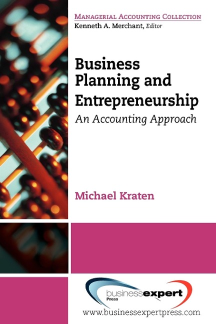 Business Planning and Entrepreneurship: An Accounting Approach