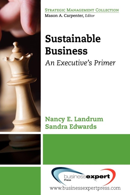 Sustainable Business: An Executives Primer