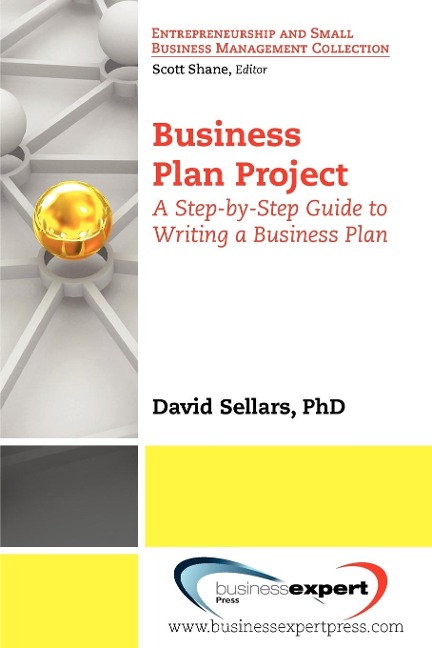Business Plan Project: A Step-by-Step Guide to Writing a Business Plan