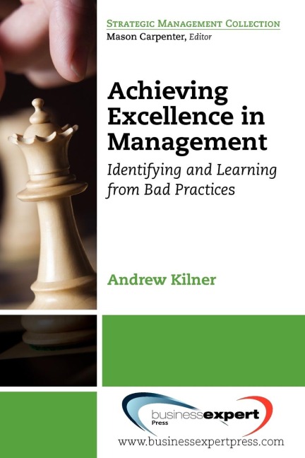 Achieving Excellence in Management: Identifying and Learning from Bad Practices